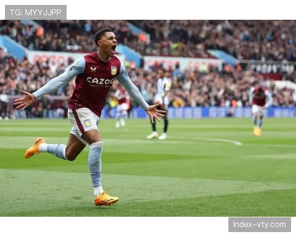 沃特金斯打破进球荒助维拉稳居前三 埃梅里进攻体系再升级